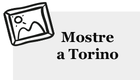 Mostre a Torino