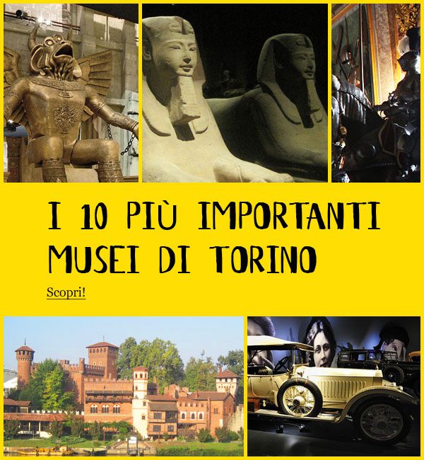I 10 più importanti musei di Torino