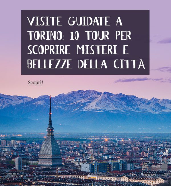 Visite guidate a Torino