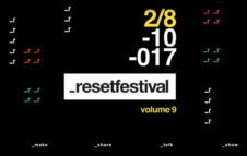 ResetFestival 2017: concerti, workshop e conferenze