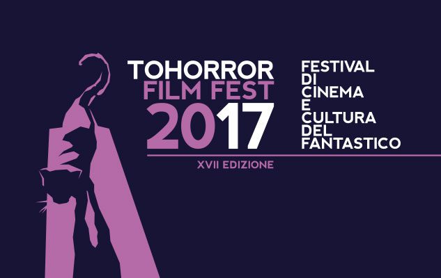 TOHorror Film Fest 2017: Festival di Cinema e Cultura del Fantastico