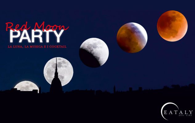 Red Moon Party – L’eclissi lunare da Eataly