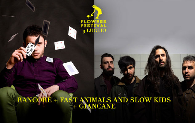Rancore + Fast Animals and Slow Kids + Giancane al Flowers Festival 2019