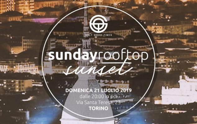 Sunday Rooftop Sunset: aperitivo con vista panoramica su Torino