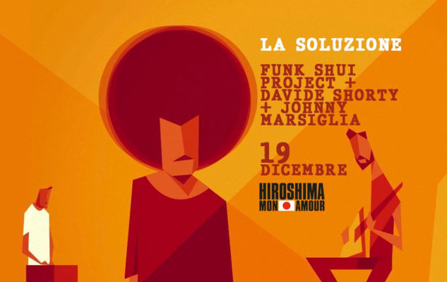 Funk Shui Project + Davide Shorty + Johnny Marsiglia all’Hiroshima Mon Amour