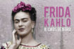 Frida Kahlo - Il caos dentro: la mostra a Torino nel 2022