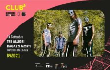 Tre Allegri Ragazzi Morti in concerto allo Spazio 211 di Torino