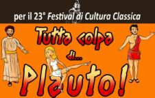 Tutta colpa di Plauto: al Teatro Erba di Torino il Festival di Cultura Classica