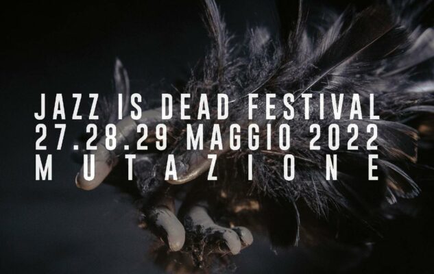 jazz is dead 2022 Torino