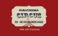 Paratissima Circus 2022: la grande festa dell'arte alla Cavallerizza di Torino