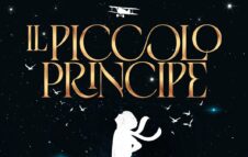 “Il Piccolo Principe” a Torino nel 2023: la storia più amata di tutti i tempi tra musica, canto e circo