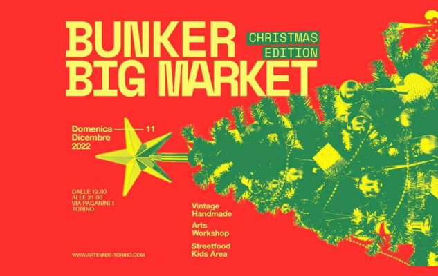 Bunker Big Market Edizione Natalizia Torino 2023