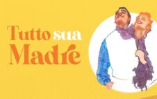 Lo spettacolo "Tutto sua madre" a teatro a Torino nel 2022: data e biglietti