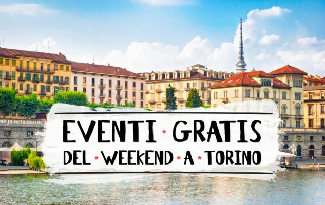 Eventi Gratis a Torino nel weekend