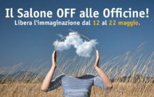 Il Salone OFF alle Officine S: incontri, presentazioni e laboratori gratuiti