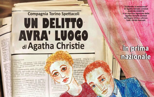 "Un delitto avrà luogo" di Agatha Christie a Torino nel 2023: date e biglietti