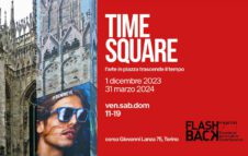 Time Square. L’arte in piazza trascende il tempo: la mostra di Flashback Habitat a Torino
