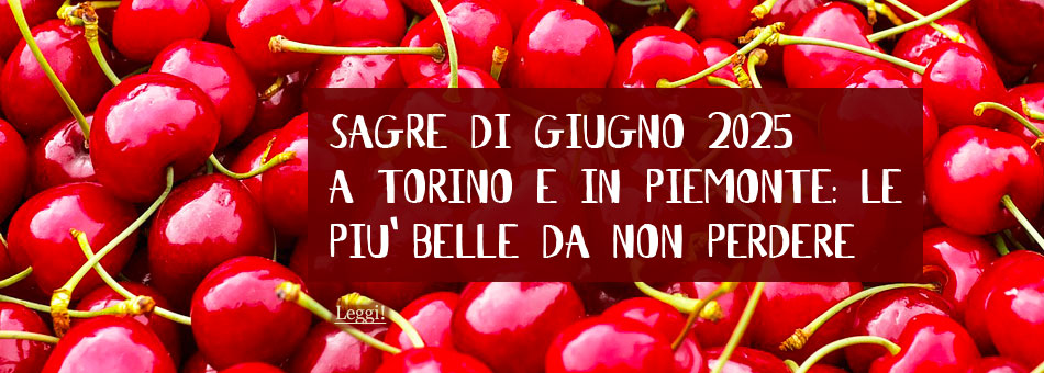 Sagre Giugno 2025 Torino Piemonte