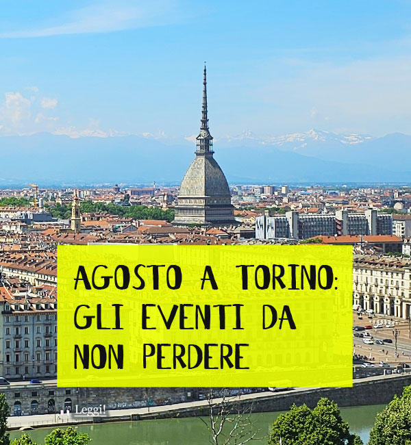 Eventi Torino Agosto 2025