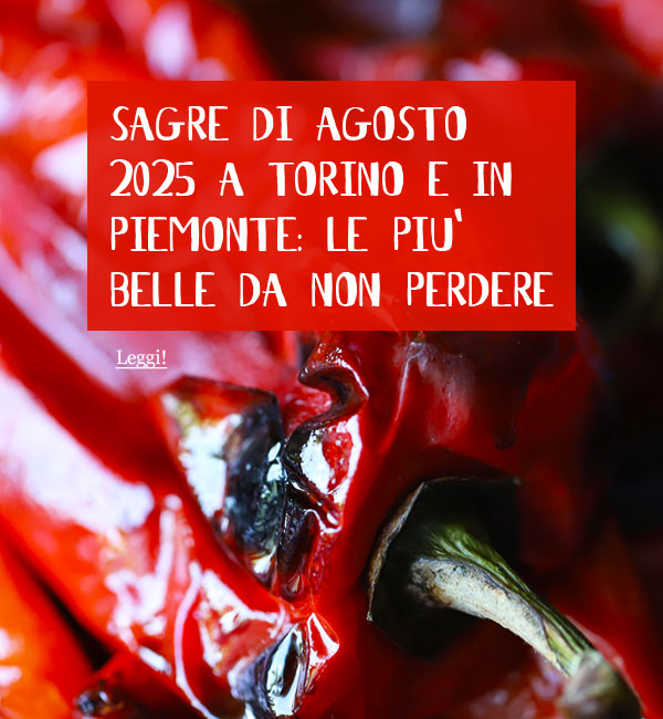 Sagre Torino Piemonte Agosto 2025