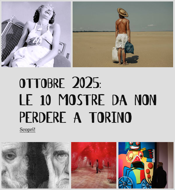 Mostre Torino Ottobre 2025