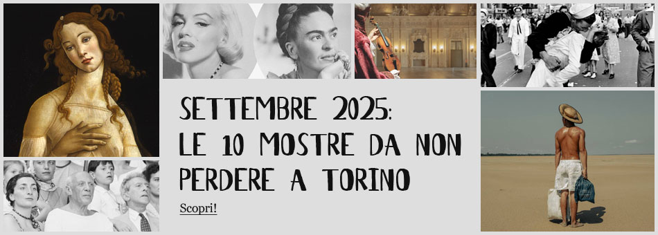 Mostre Torino Settembre 2025