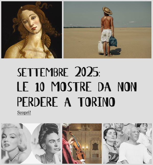 Mostre Torino Settembre 2025
