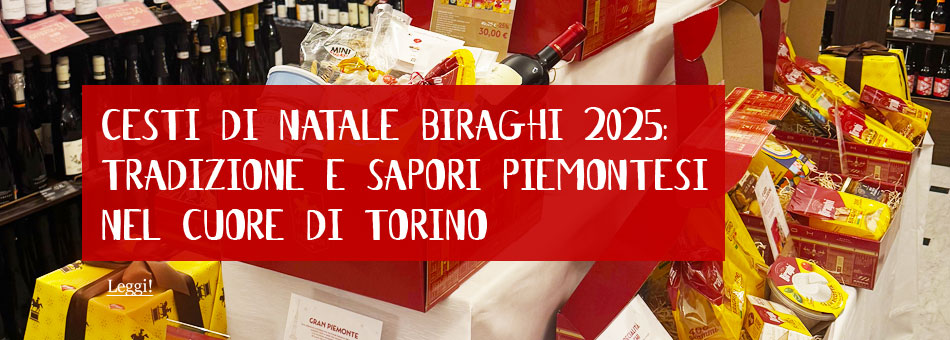 Cesti di Natale Biraghi 2025 Torino