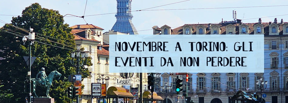 Eventi Torino Novembre 2025