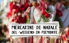 Mercatini di Natale del 22 e 23 Novembre 2025 a Torino e in Piemonte