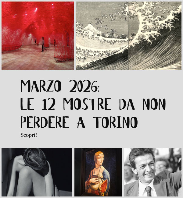 Mostre Torino marzo 2026